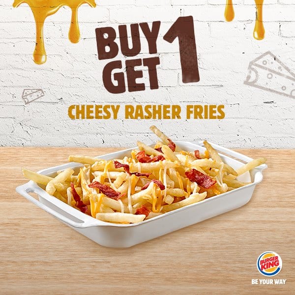 Burger King Line Promo Cheesy Rasher Fries Buy 1 Get 1